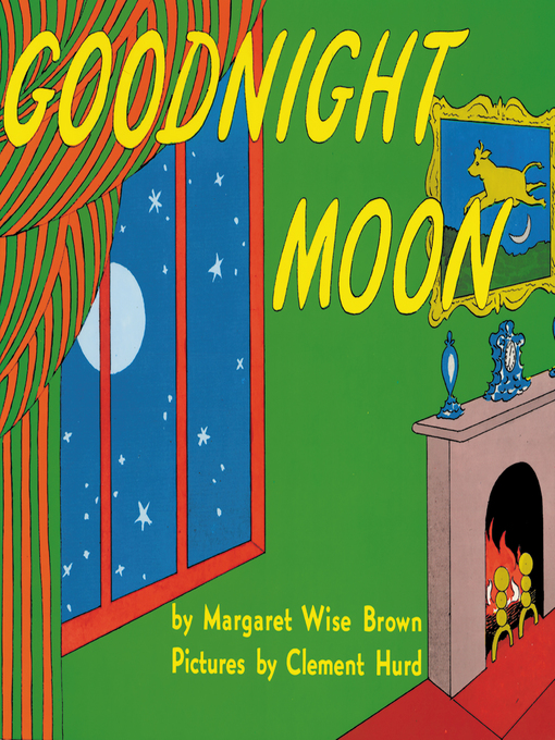 Margaret Wise Brown作のGoodnight Moonの作品詳細 - 貸出可能